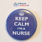 Przypinka KEEP CALM I'M A NURSE