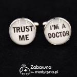 Spinki do mankietów - TRUST ME I'M A DOCTOR