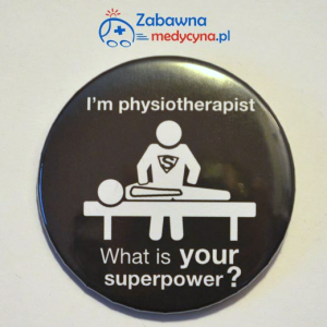 Komplet (5 szt.): przypinka fizjoterapeuta Przypinka I'm physiotherapist what is your superpower?