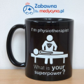Kubek dla fizjoterapeutów, supermoc fizjoterapeuty, super fizjoterapeuta, prezent dla fizjoterapeuty, gadżet dla fizjoterapeutów.