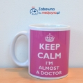 Keep Calm I'm Almost a Doctor, kubek dla przyszłego lekarza, kubek dla doktora, gadżet dla lekarza, gadżet dla studenta medycyny, medycyna, gadżet medyczny.