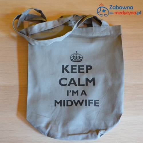 Torba z nadrukiem KEEP CALM I'M A MIDWIFE