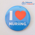 Przypinka I LOVE NURSING, kocham pielęgniarstwo, przypinka dla pielęgniarki, gadżet dla pielęgniarek, button dla pielęgniarki.
